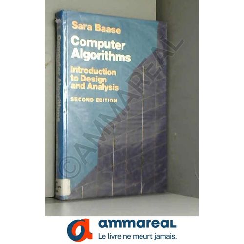Computer Algorithms: Introduction To Design And Analysis   de Sara Baase  Format Reli 