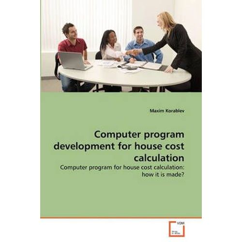 Computer Program Development For House Cost Calculation   
