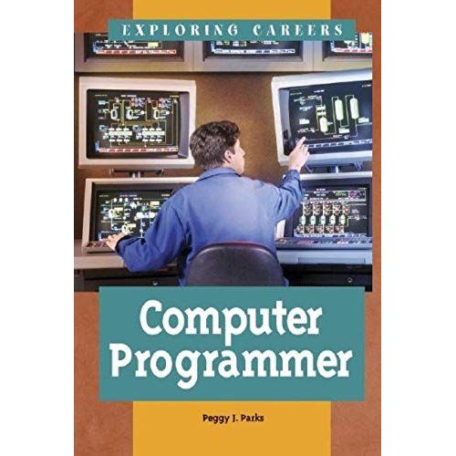 Computer Programmer (Exploring Careers)   de unknown  Format Broch 