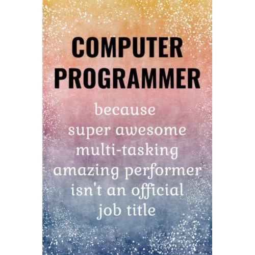 Computer Programmer: Funny Notebook. Computer Programmer Gifts - For Men.   de Lolkinson, Sandra  Format Broch 
