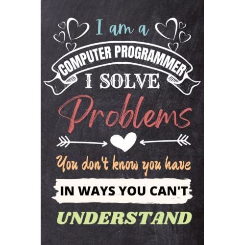 Computer Programmer Gifts: An Appreciation And Thank You Gift, Blank Notebook Journal For Computer Programmer To Write In   de Press, SweetPresent  Format Broch 