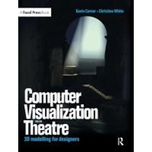 Computer Visualization For The Theatre    Format Reli 