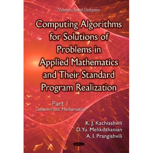 Computing Algorithms Of Solution Of Problems Of Applied Mathematics & Their Standard Program Realization   de Kartlos Joseph Kachiashvili  Format Reli 