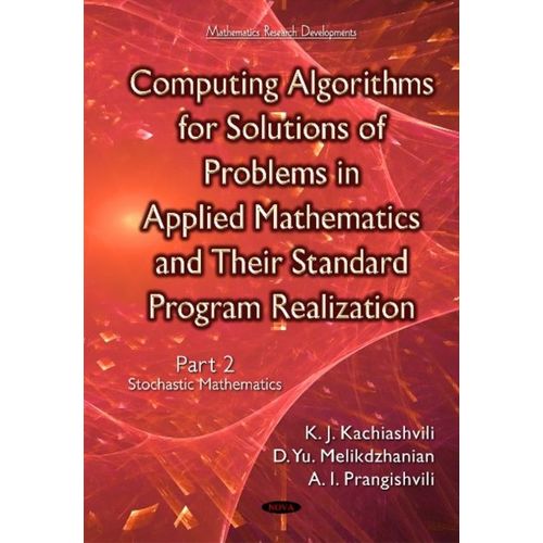 Computing Algorithms Of Solution Of Problems Of Applied Mathematics & Their Standard Program Realization   de Kartlos Joseph Kachiashvili  Format Reli 