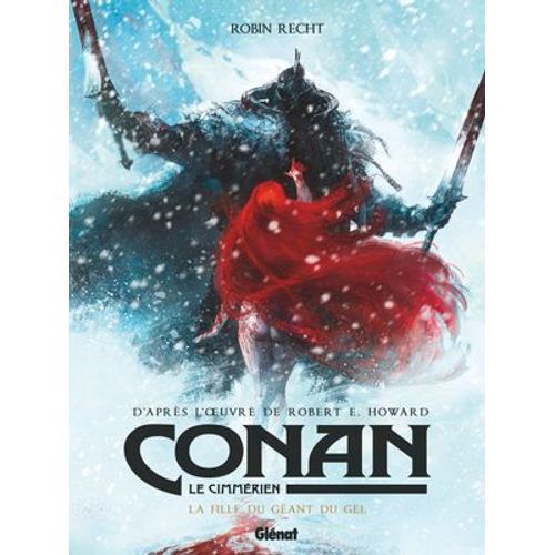 Conan Le Cimmrien - La Fille Du Gant Du Gel  