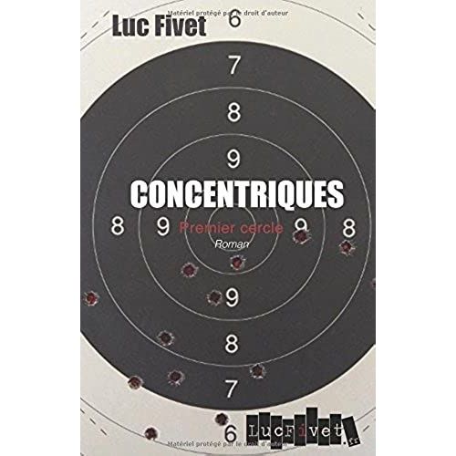Concentriques - Premier Cercle (French Edition)   de Luc Fivet  Format Broch 