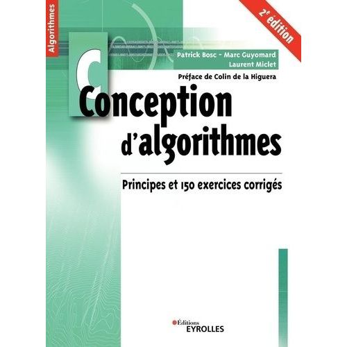Conception D'algorithmes - Principes Et 150 Exercices Corrigs    Format Grand Format 