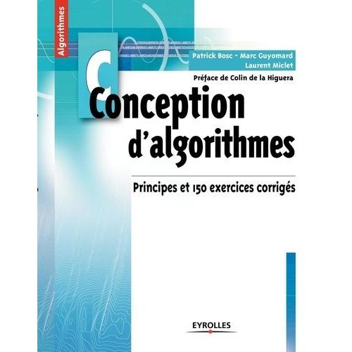 Conception D'algorithmes - Principes Et 150 Exercices Corrigs    Format Broch 