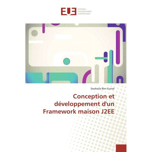 Conception Et Dveloppement D'un Framework Maison J2ee    Format Broch 