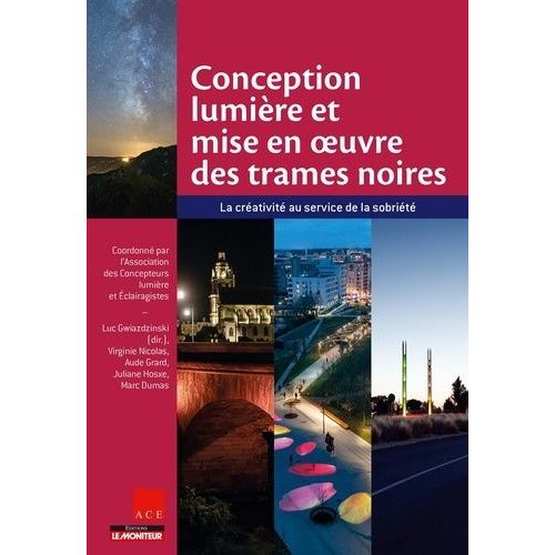 Conception Et Mise En Oeuvre Des Trames Noires - La Crativit Au Service De La Sobrit    Format Beau livre 