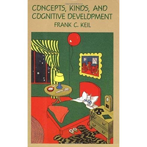 Concepts, Kinds, And Cognitive Development   de Frank C. Keil  Format Broch 