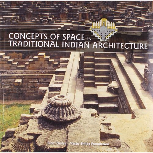 Concepts Of Space In Traditional Indian Architecture    Format Broch 