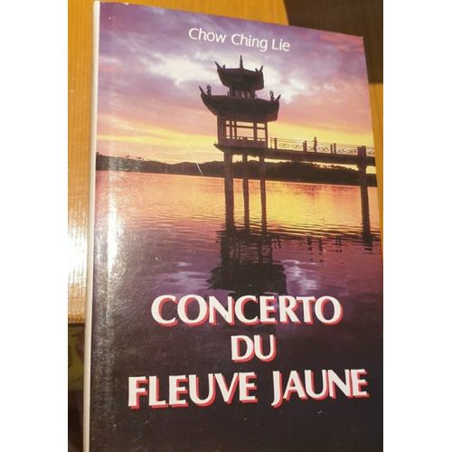 Concerto Du Fleuve Jaune - Chow Ching Lie   