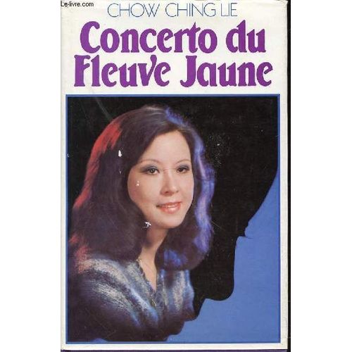 Concerto Du Fleuve Jaune.   de chow ching lie