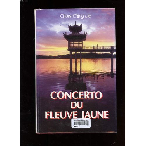 Concerto Du Fleuve Jaune   de CHOW CHING LIE  Format Reli 