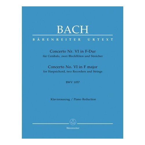 Concerto No. Vi In F Major For Harpsichord, Two Recorders And Strings. Bwv 1057.