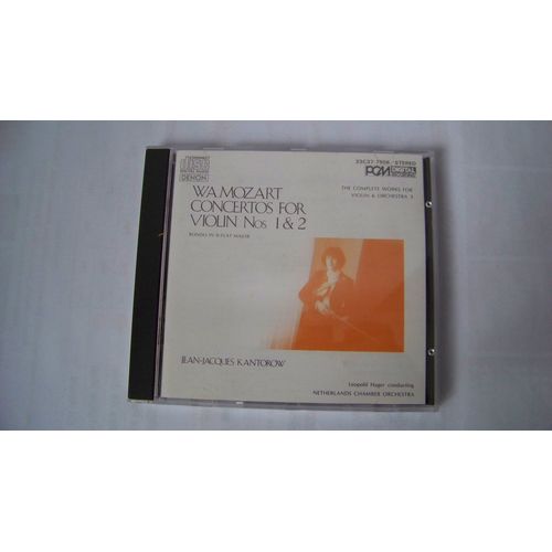 Concerto Pour Violon Et Orchestre N1 K 207 En Si Bmol Majeur N2 K 211 En R Majeur Rondo K 269 En Si Bmol Majeur Par Jean Jacques Kantorow Violon Netherlands Chamber Orchestra Dir Leopold Hager - Wolfgang Amadeus Mozart : The Complete Works For Violin And Orchestra 3 : Concerto N1 K 207 N2 K 211 Rondo K 269 Par Jean Jacques Kantorow Violon Netherlands Chamber Orchestra Dir Leopold Hager
