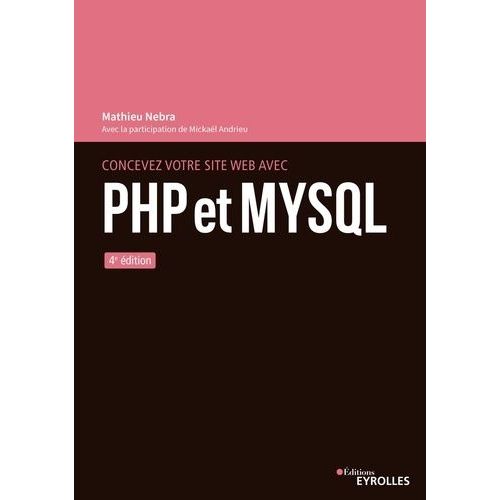 Concevez Votre Site Web Avec Php Et Mysql    Format Grand Format 