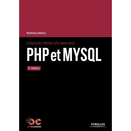 Concevez Votre Site Web Avec Php Et Mysql    Format Grand Format 