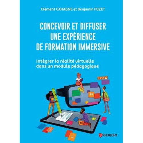 Concevoir Et Diffuser Une Exprience De Formation Immersive  