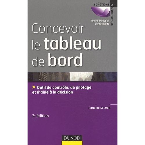 Concevoir Le Tableau De Bord   de Selmer Caroline  Format Broch 