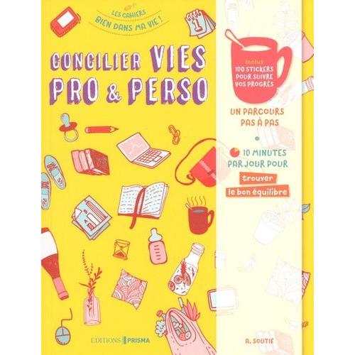 Concilier Vies Pro & Perso   de Soutif Arnaud  Format Beau livre 