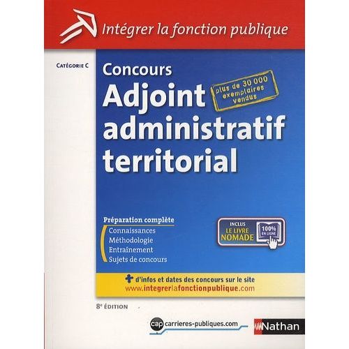 Concours Adjoint Administratif Territorial - Catgorie C    Format Broch 