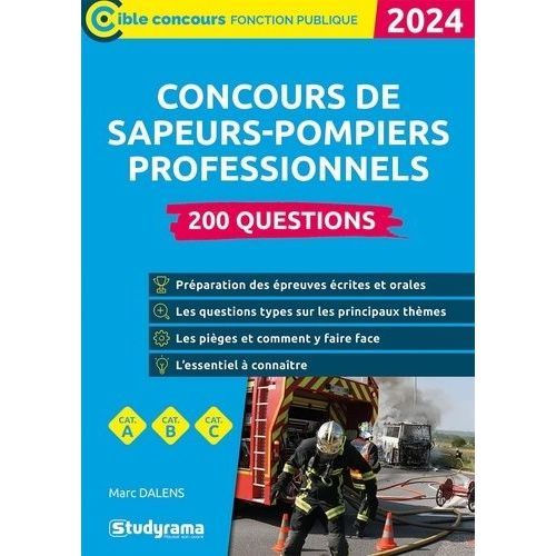 Concours Des Sapeurs-Pompiers Professionnels - 200 Questions    Format Grand Format 