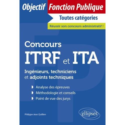 Concours Itrf Et Ita - Ingnieurs, Techniciens Et Adjoints Techniques    Format Beau livre 