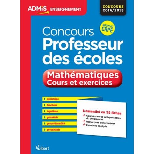 Concours Professeur Des coles - Mathmatiques Cours Et Exercices, preuve crite   de Loison Marc  Format Poche 