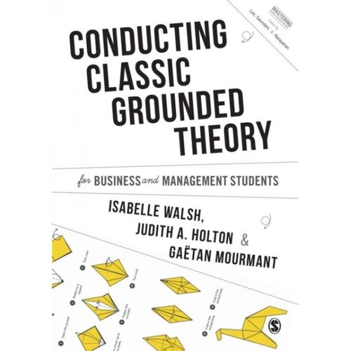 Conducting Classic Grounded Theory For Business And Management Students    Format Broch 