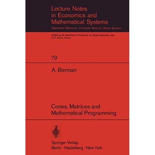 Cones, Matrices And Mathematical Programming (Lecture Notes In Economics And Mathematical Systems)   de unknown  Format Broch 
