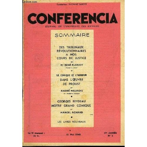 Conferencia 37e Annee N5 - Des Tribunaux Rvolutionnaires A Nos Cours De Justice Parm* Ren Floriot, Avocat  La Cour, Le Comique Et LHumour Dans L'Uvre De Proust Par Andr Maurois, De ...