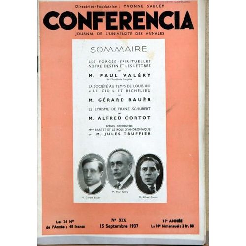 Conferencia N 19 Du 15/09/1937 - Paul Valery - La Societe Au Temps De Louis Xiii  -   G. Bauer - Le Lyrsime De F. Schubert  -   Cortot - Mme Bartet  -   Jules Truffier.