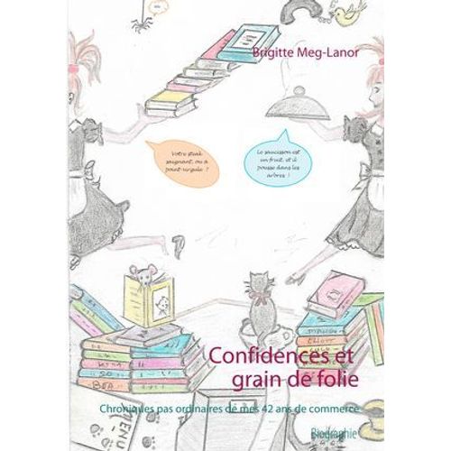 Confidences Et Grain De Folie  