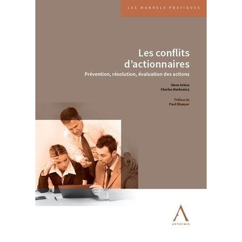 Conflits D?Actionnaires - Prvention, Rsolution, valuation Des Actions   de Griess Steve  Format Beau livre 