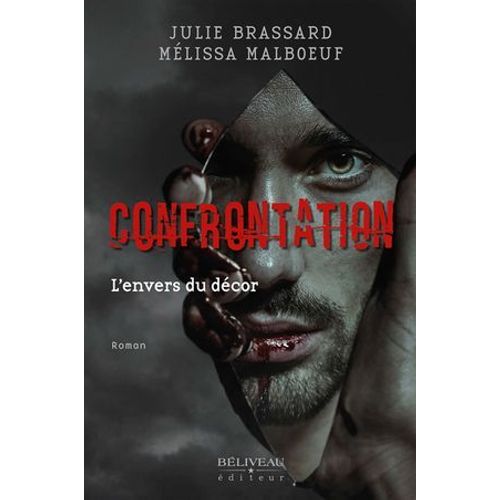 Confrontation : L'envers Du Dcor  