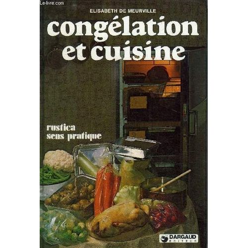 Congelation Et Cuisine   de DE MEURVILLE ELISABETH  Format Reli 