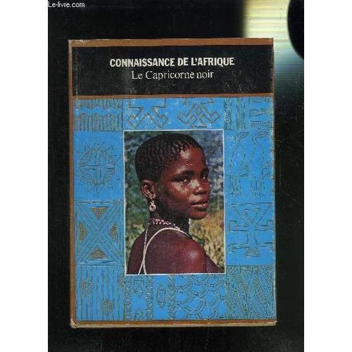 Connaissance De L Afrique- Le Capricorne Noir   de BALSAN F.  Format Reli 