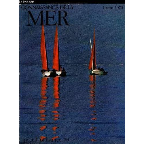Connaissance De La Mer N 3 - A Travers Le Salon Nautique Par Patrick Chapuis, Contrebande En Mditerrane Par Alain Duminali, Lumires De Gore Par Anne Cublier, Plaisance : La Quatrime Flotte(...)   de COLLECTIF 