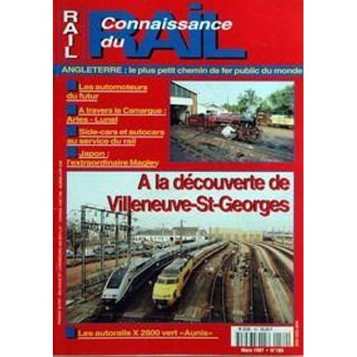 Connaissance Du Rail N 189 Du 01/03/1997 - Angleterre  -  Le Plus Petit Chemin De Fer Public Du Monde - Les Automoteurs Du Futur - A Travers La Camargue  -  Arles - Lunel - Side-Cars Et Autocars Au Service Du Rail - Japon  -  L'extraordinaire Mag...