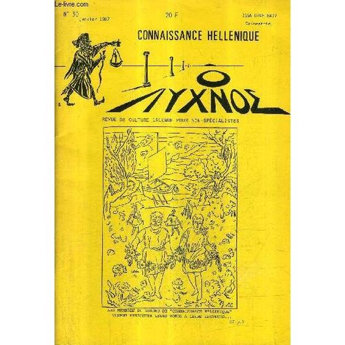 Connaissance Hellenique N30 Janvier 1987 - Dix Ans Dj - Ma Belle Amie - Le Temps Chez Marc Aurle - Lus Pour Vous - Une Exprience D'enseignement Du Grec - L'hospitalit Antique Dans ...   de COLLECTIF