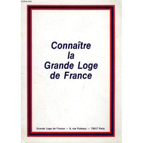 Connaitre La Grande Loge De France   de COLLECTIF