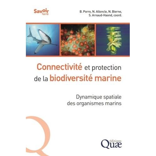 Connectivit Et Protection De La Biodiversit Marine - Dynamique Spatiale Des Organismes Marins    Format Grand Format 