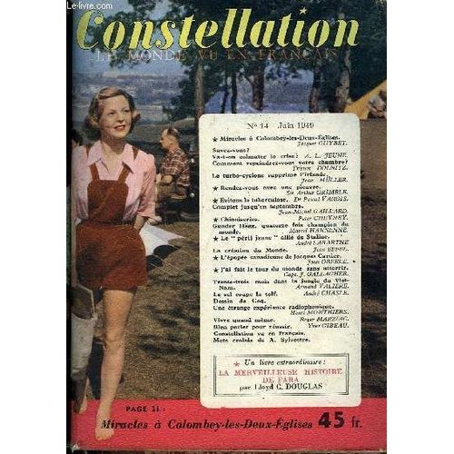 Constellation N 14 - Miracles A Colombey Les Deux Eglises Par Jacques Guybet. Va-T-On Colmater La Crise ? Par A.L. Jeune. Comment Repeindrez Vous Votre Chambre ? Par Tristan Dolnitz. Le Turbo Cyclone(...)   de Collectif 