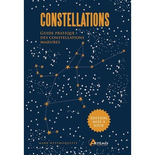 Constellations - Guide Pratique Des Constellations Majeures - Avec 20 Cartes    Format Grand Format 