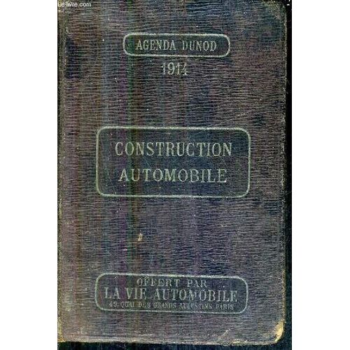 Construction Automobile - A L'usage Des Constructeurs D'automobiles Et D'aeroplanes Ingenieurs Et Chefs D'ateliers - 1914 - 6e Edition.   de M.-C. FAVRON