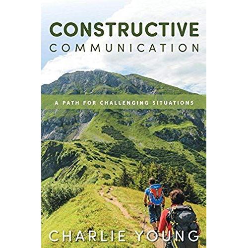Constructive Communication   de Charlie Young  Format Broch 