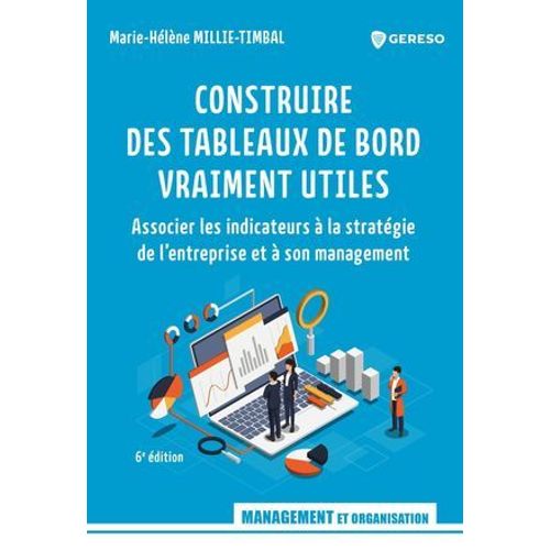 Construire Des Tableaux De Bord Vraiment Utiles  
