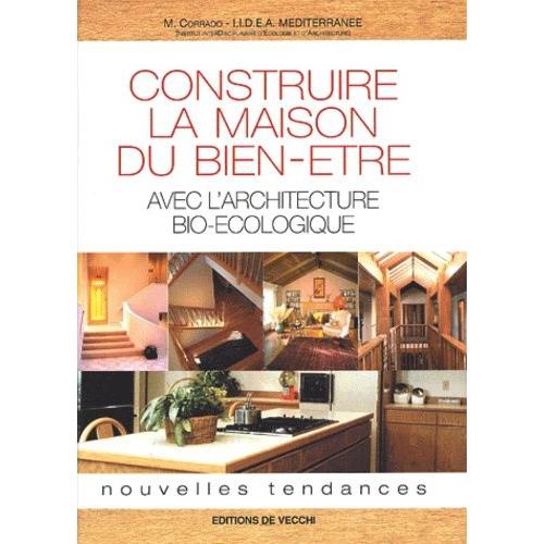 Construire La Maison Du Bien-tre - Avec L'architecture Bio-cologique   de Corrado M  Format Reli 